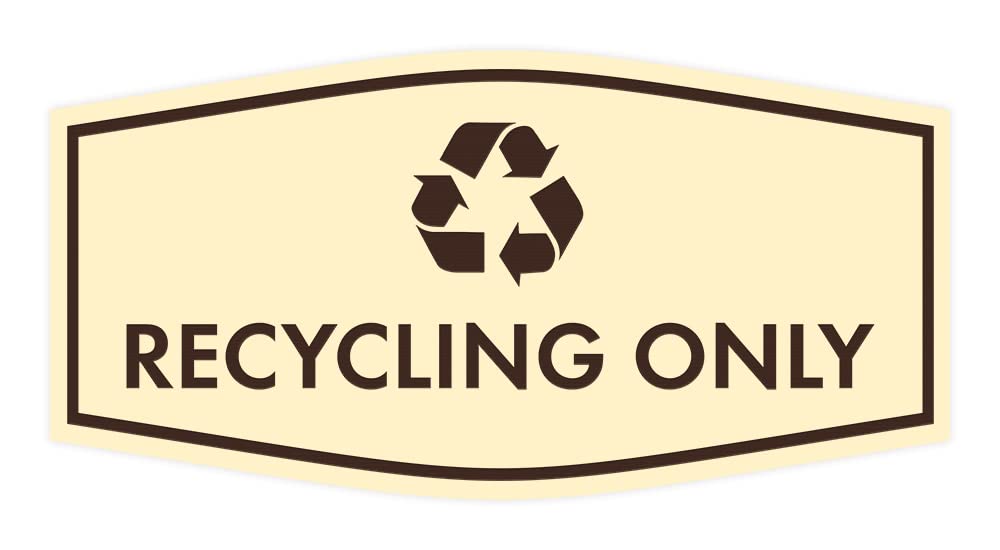 Fancy Recycling Only Sign