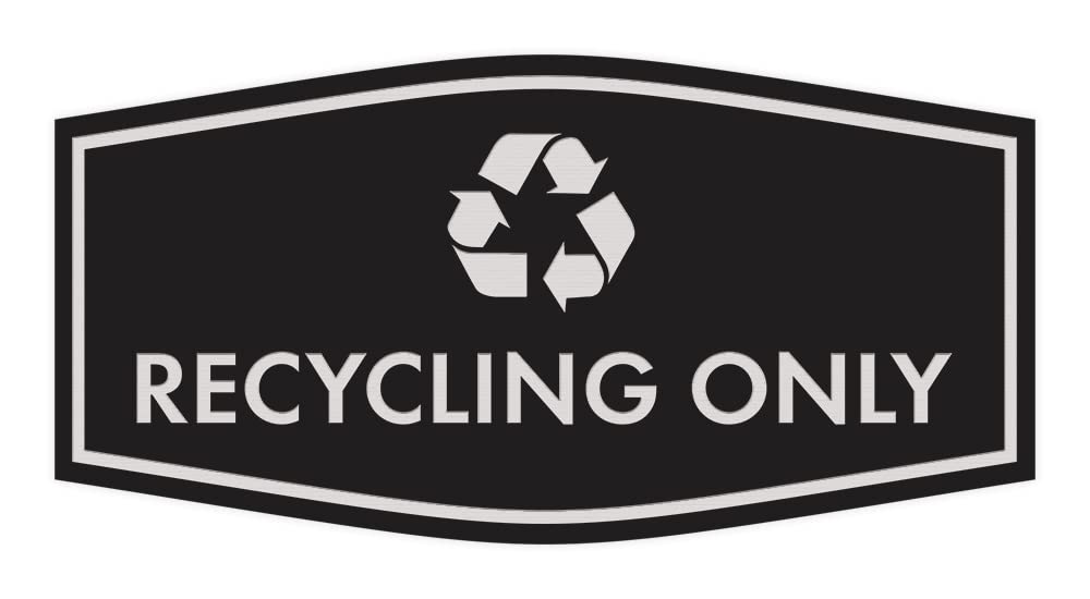 Fancy Recycling Only Sign