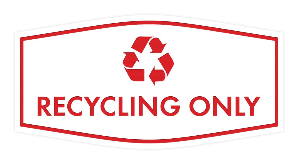 Fancy Recycling Only Sign