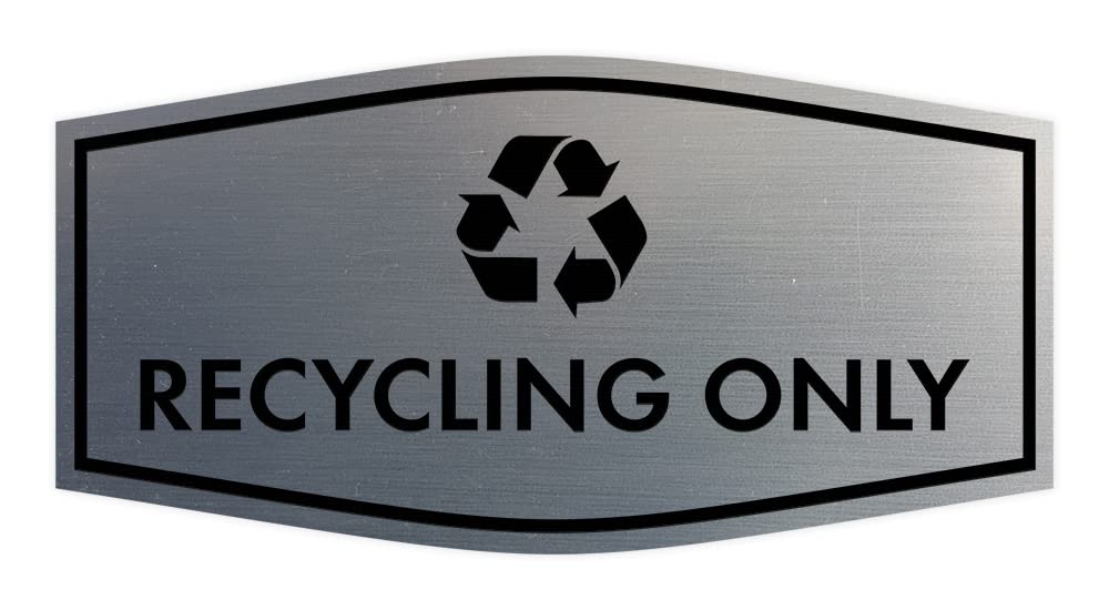 Fancy Recycling Only Sign