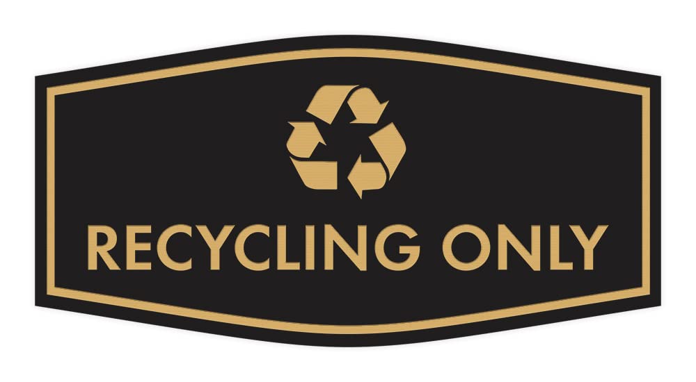 Fancy Recycling Only Sign