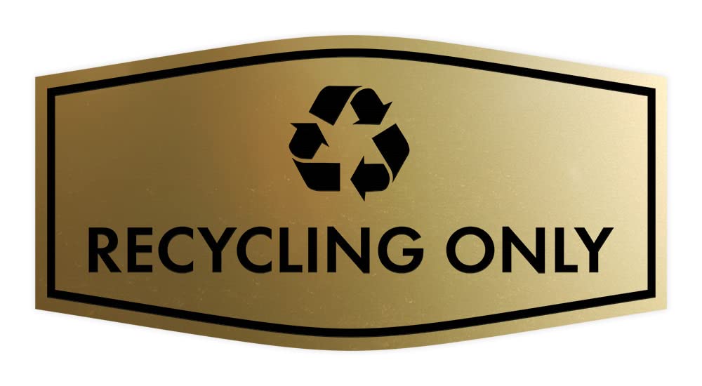Fancy Recycling Only Sign