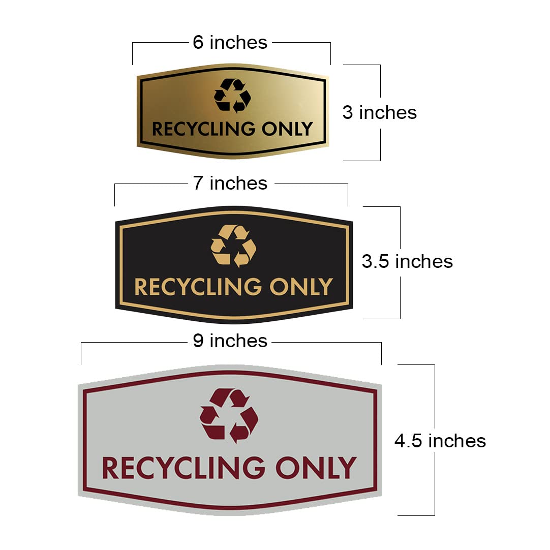 Fancy Recycling Only Sign