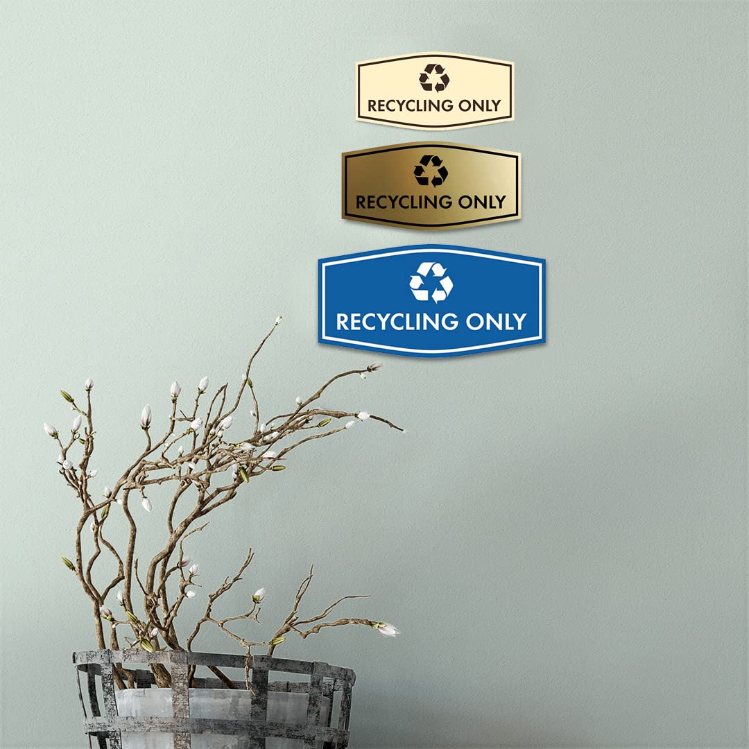 Fancy Recycling Only Sign