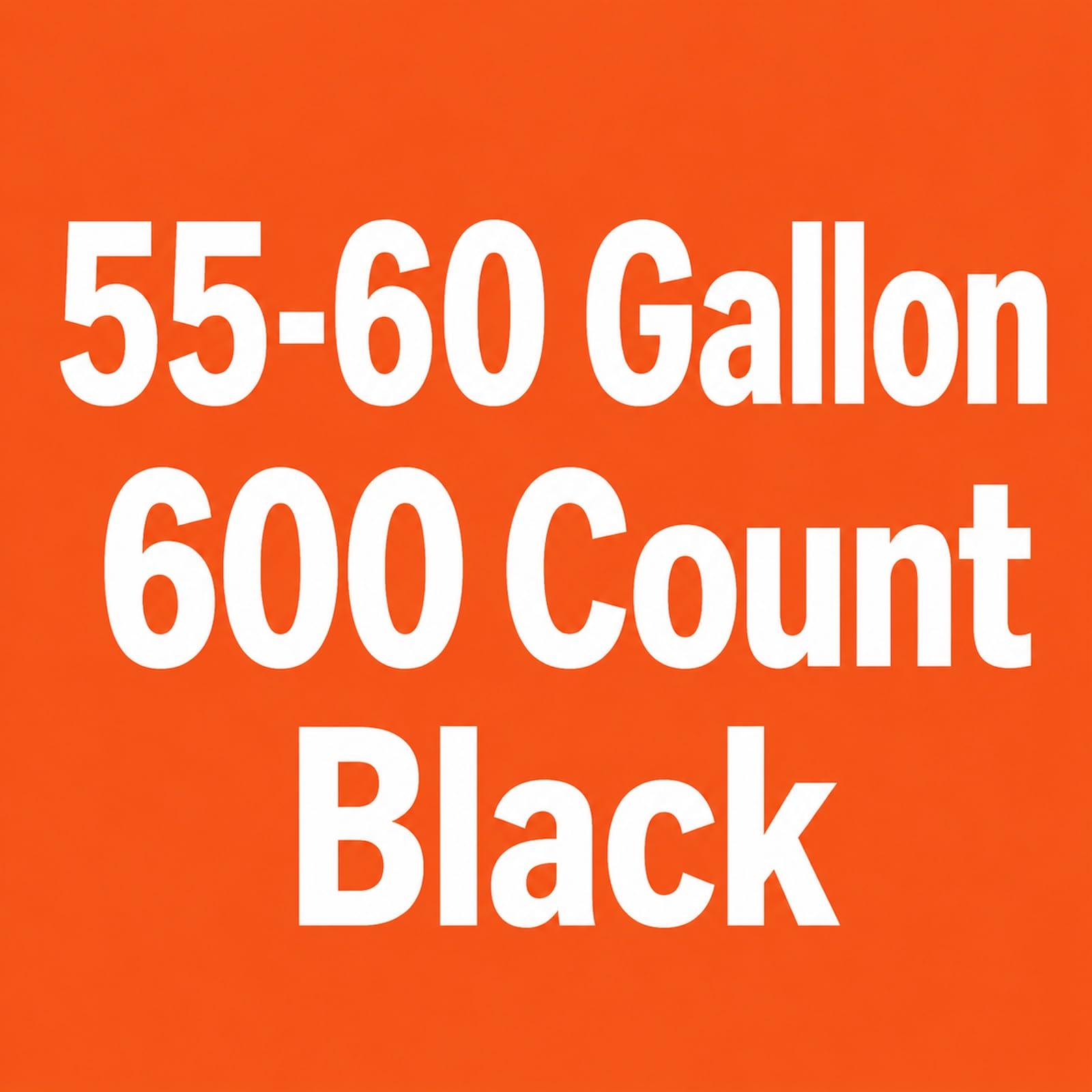 55 60 Gallon Trash Bags (600 Count)