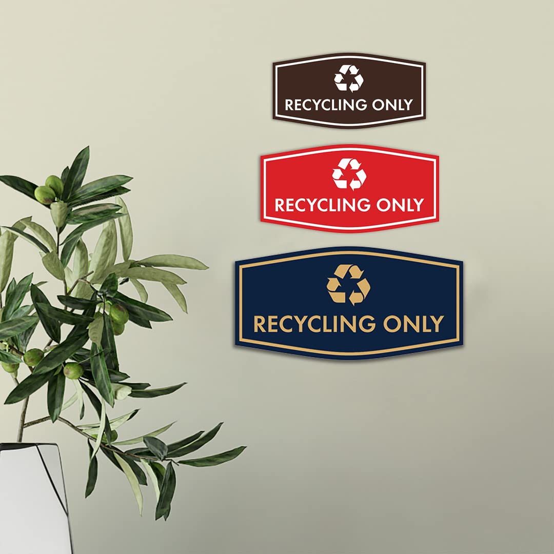 Fancy Recycling Only Sign