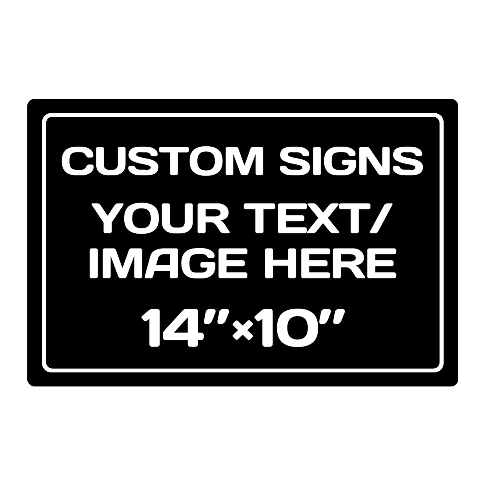 custom signs Aluminum Weatherproof Metal Sign Multiple Sizes Custom Personalized Text And picture Here