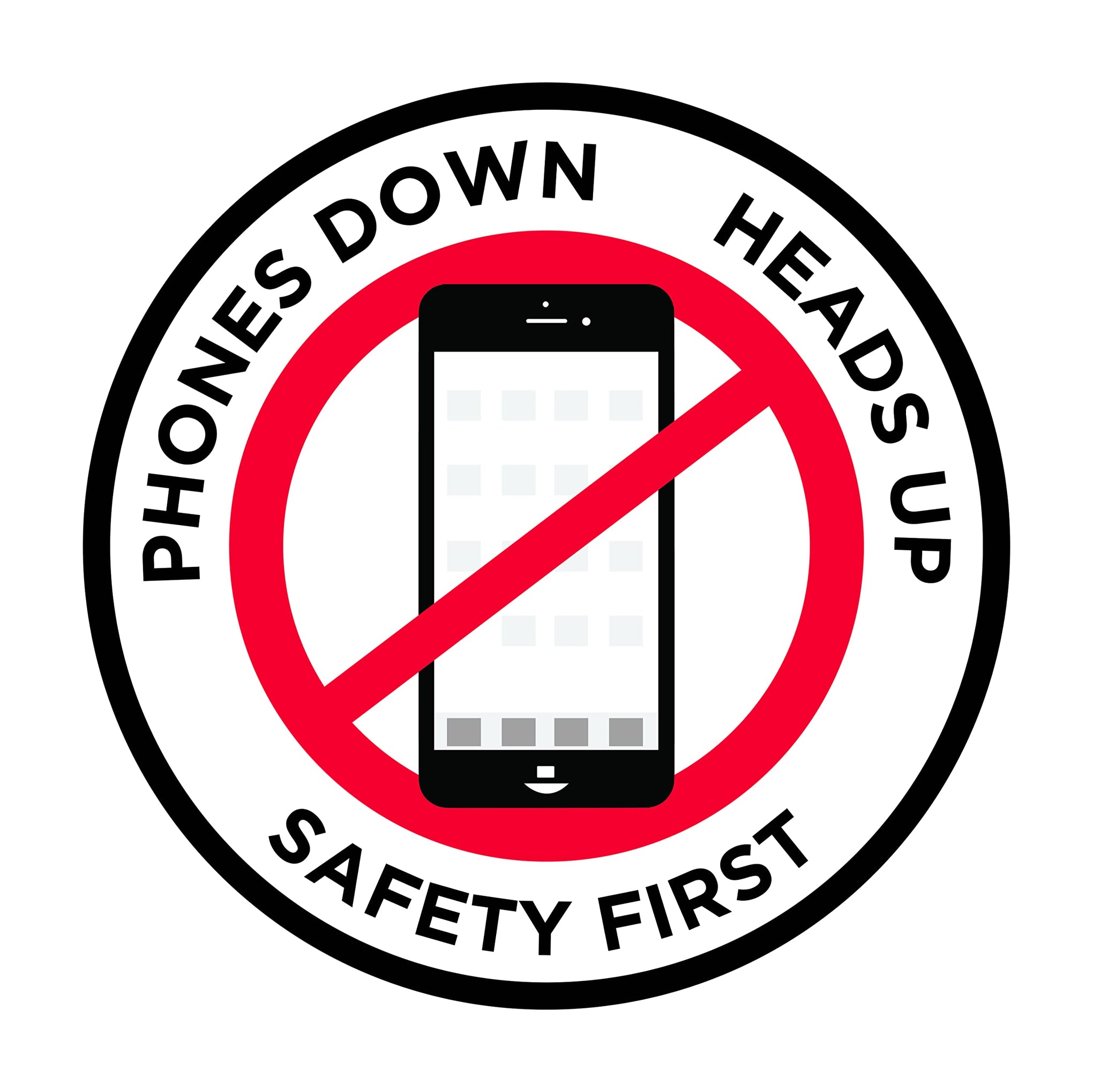 Phones Down Heads Up" Safety Sign (16 Count)