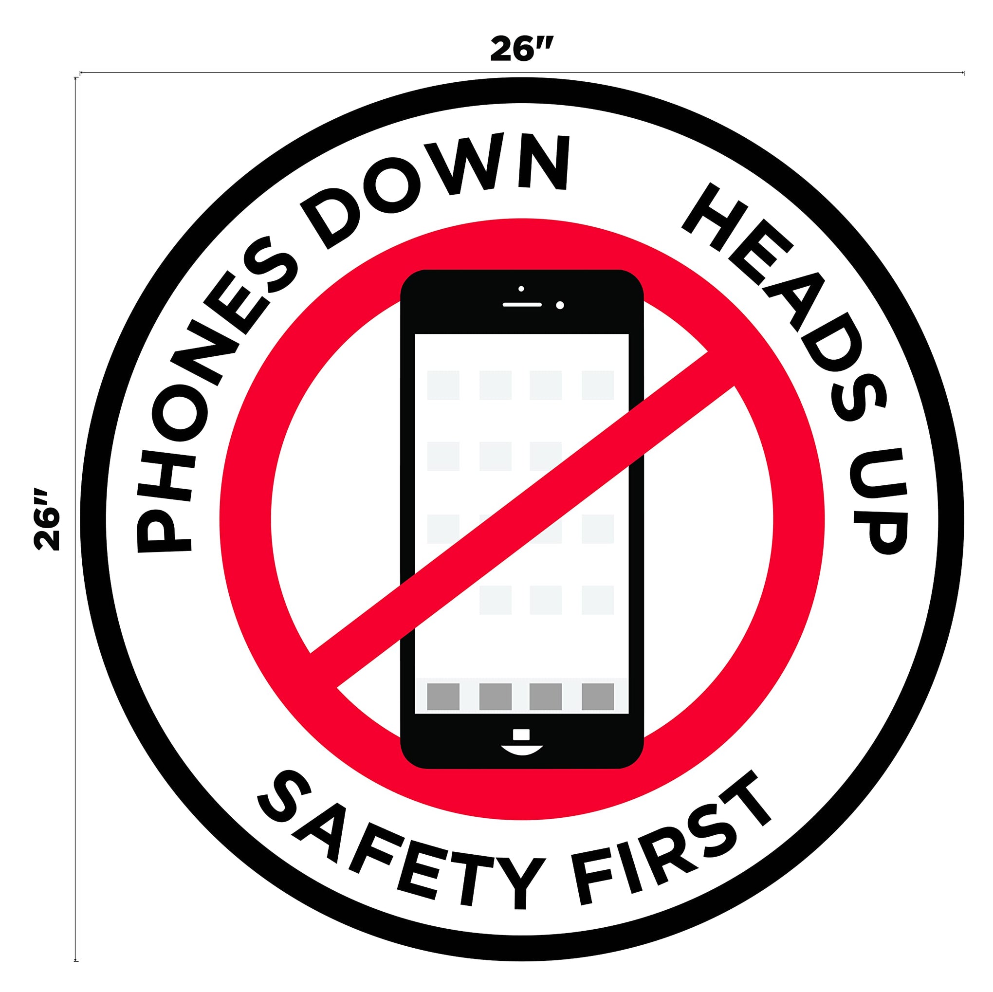 Phones Down Heads Up" Safety Sign