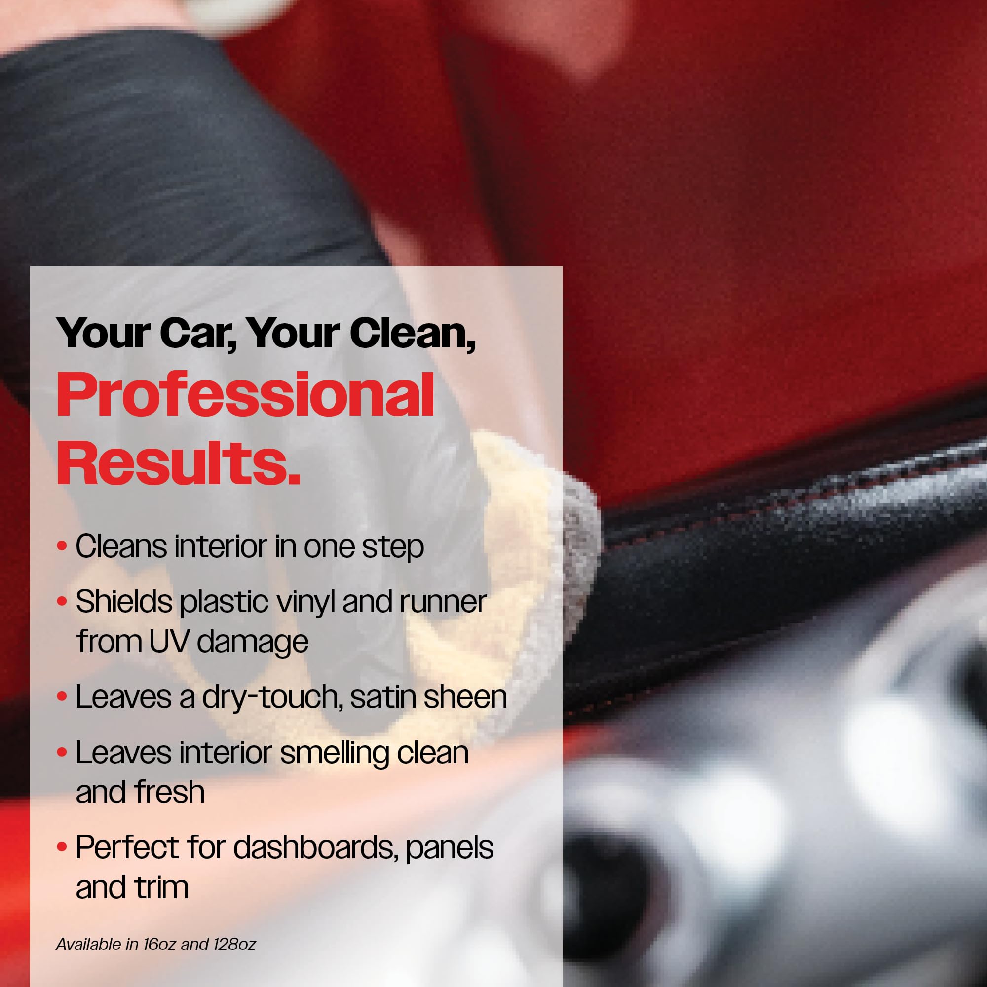 Clean and Shine Interior Car Cleaner and Dressing (128 Fl Oz )